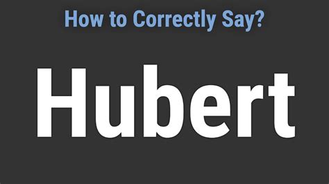 hubert name pronunciation.